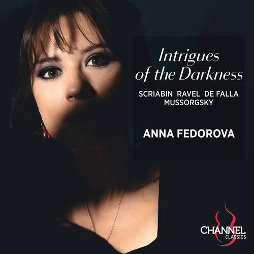 Anna Fedorova: de Falla, Mussorgsky, Ravel & Scriabin: Intrigues of the Darkness  [ CD ]