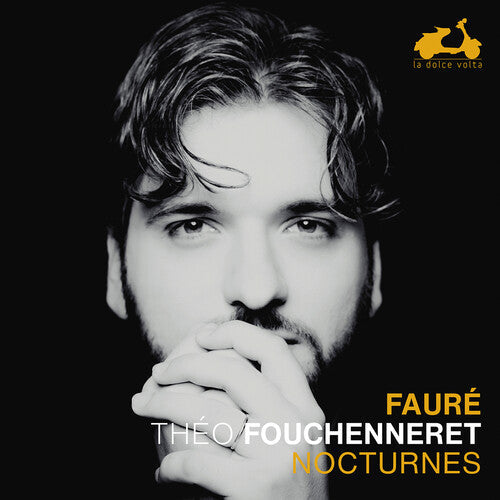 Theo Fouchenneret: Faure: Nocturnes  [ CD ]
