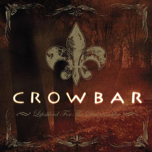 Crowbar- Lifesblood for the Downtrodden - LP