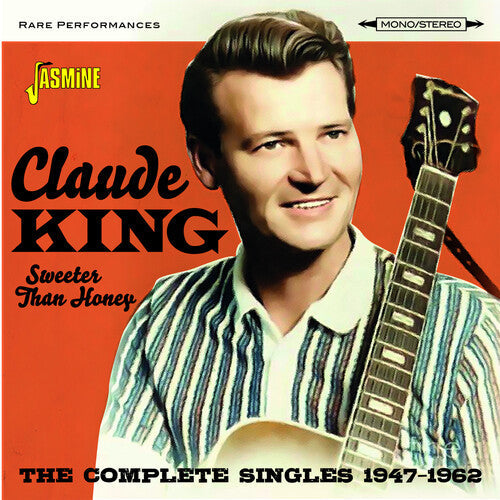 Claude King: Sweeter Than Honey: Complete Singles 1947-1962  [ CD ]
