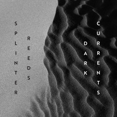 Splinter Reeds: Gordon & Matthusen: Dark Currents  [ CD ]