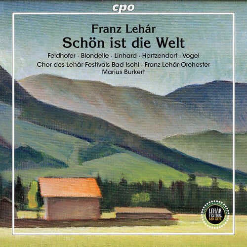 Thomas Blondelle: Lehar: Schon ist die Welt  [ CD ]