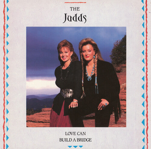 The Judds: Love Can Build A Bridge [ LP ]