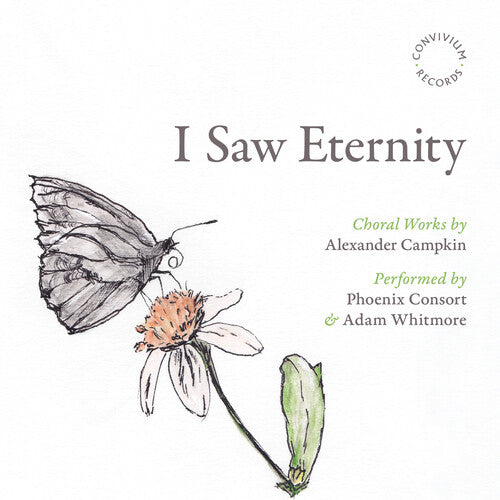 Phoenix Consort: Campkin: I Saw Eternity  [ CD ]