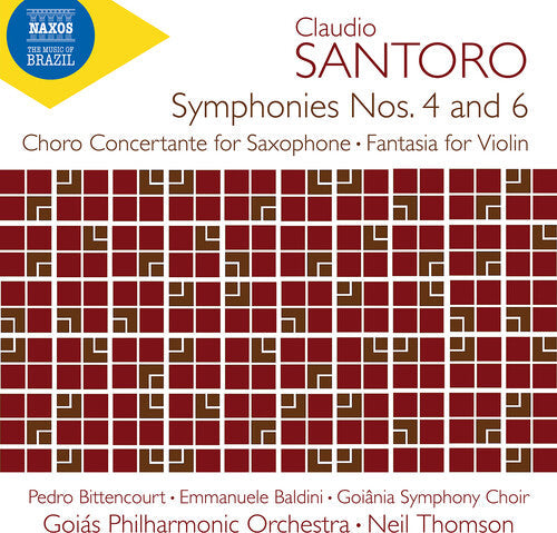 Neil Thomson: Santoro: Symphony No. 4 & 6; Choro Concertante for Saxophone; Fantasia for Violin & Orchestra  [ CD ]