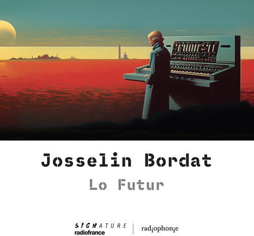 Josselin Bordat: Bordat: Lo Futur  [ CD ]