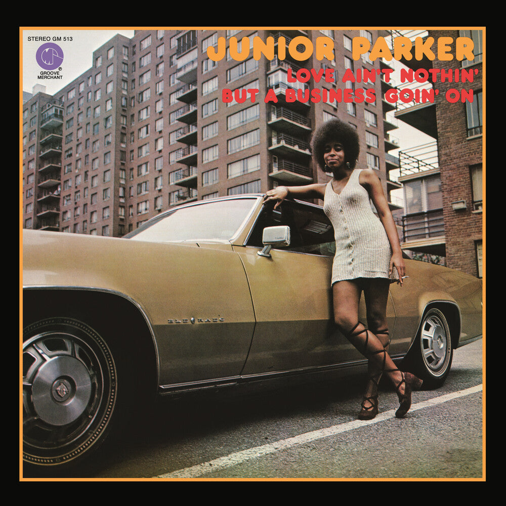 Junior Parker- Love Ain't Nothin' But A Business Goin' On - LP