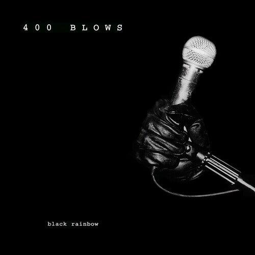 400 Blows- Black Rainbow - LP