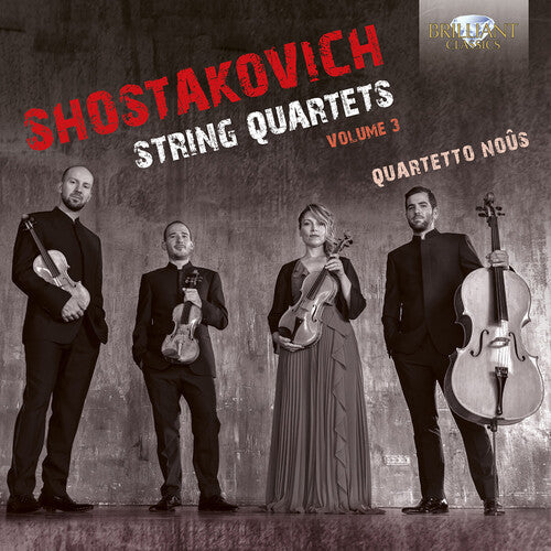 Quartetto Nous: Shostakovich: String Quartets, Vol. 3  [ CD ]