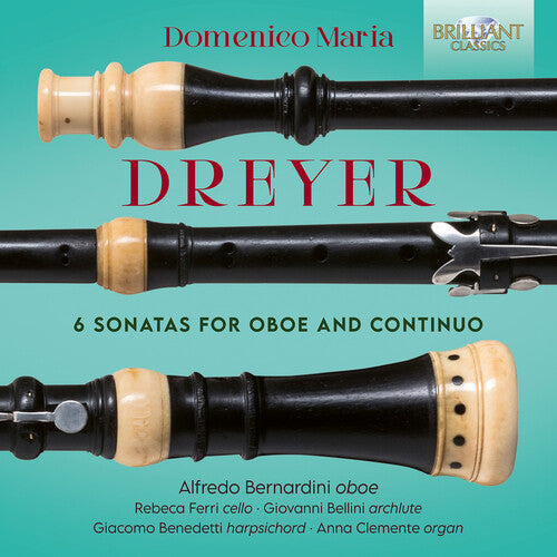 Rebeca Ferri: Dreyer: 6 Sonatas for Oboe & Continuo  [ CD ]