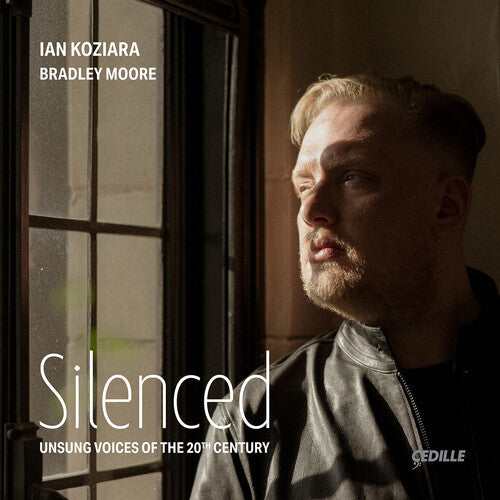 Ian Koziara: Silenced - Unsung Voices of the 20th Century  [ CD ]