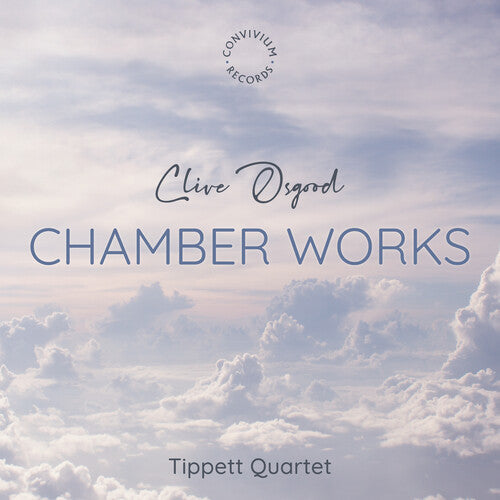 Tippett Quartet: Osgood: Chamber Works  [ CD ]