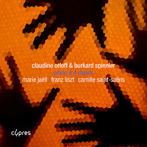 Claudine Orloff: Jaell, Liszt & Saint-Saens: Piano a 4 mains  [ CD ]