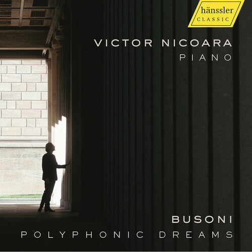 Victor Nicoara: J.S. Bach, Busoni, Mason, Nicoara & Sitsky: Polyphonic Dreams  [ CD ]