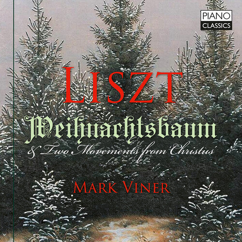 Mark Viner: Liszt: Weihnachtsbaum & Two Movements from Christmas  [ CD ]