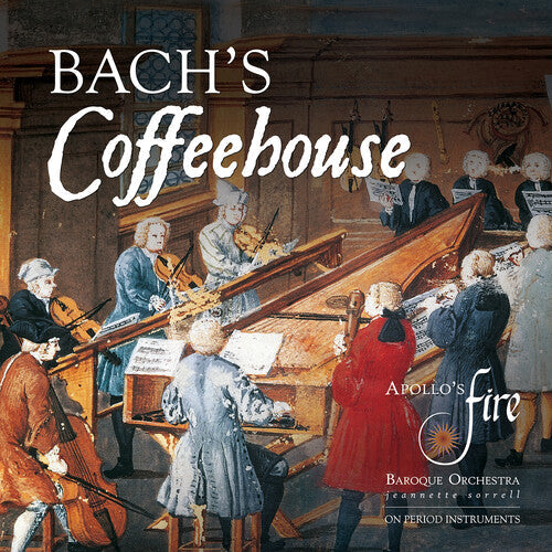Jeannette Sorrell: Bach's Coffeehouse  [ CD ]