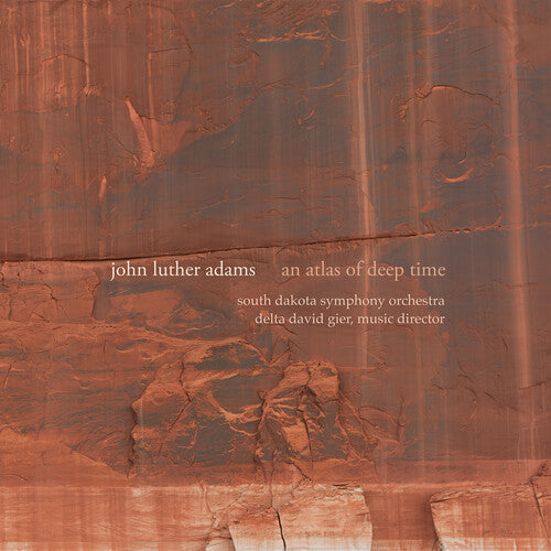 South Dakota Symphony Orchestra: Adams: An Atlas of Deep Time  [ CD ]