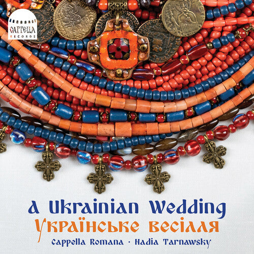 Cappella Romana: A Ukrainian Wedding  [ CD ]