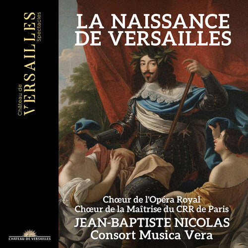 Jean-Baptiste Nicolas: La Naissance de Versailles  [ CD ]