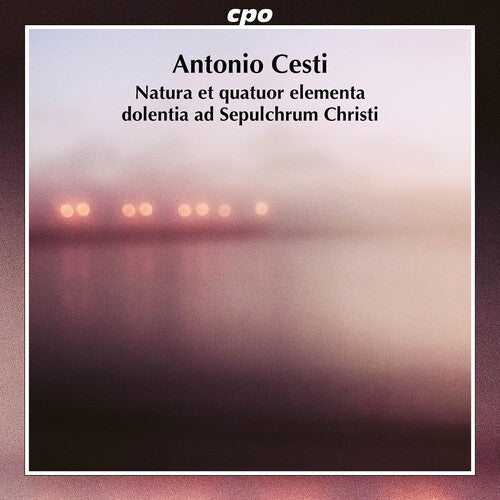 Teatro del Mondo: Cesti: Natura et quatuor elementa dolentia ad Sepulcrum Christi  [ CD ]