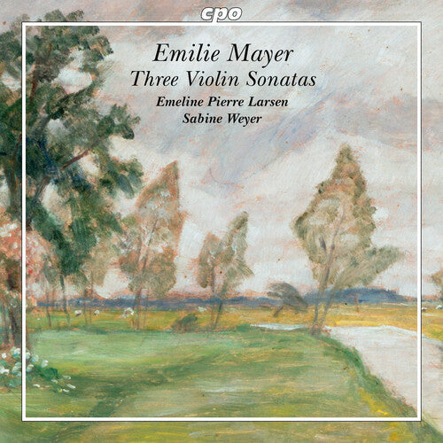 Emeline Pierre Larsen: Mayer: Three Violin Sonatas  [ CD ]