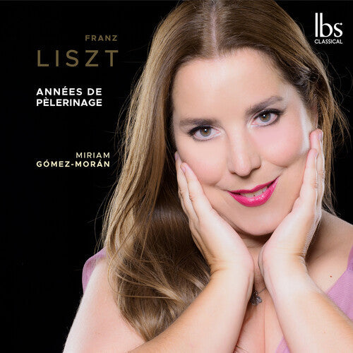 Miriam Gomez Moran: Liszt: Annees de Pelerinage  [ CD ]