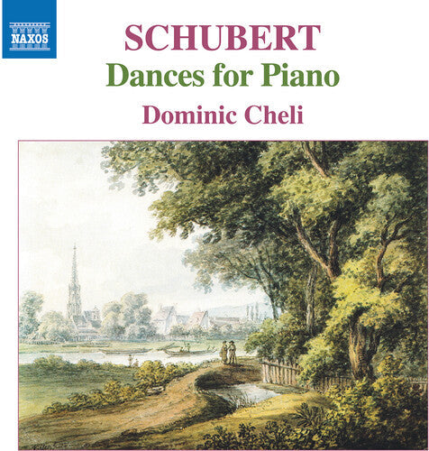 Dominic Cheli: Schubert: Dances for Piano  [ CD ]