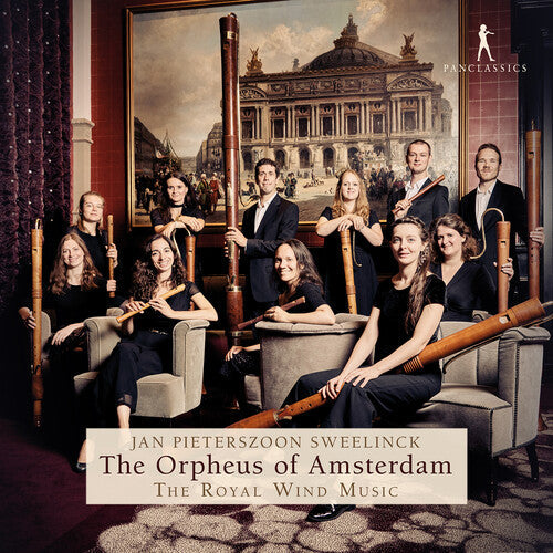 The Royal Wind Music: Sweelinck: The Orpheus of Amsterdam  [ CD ]