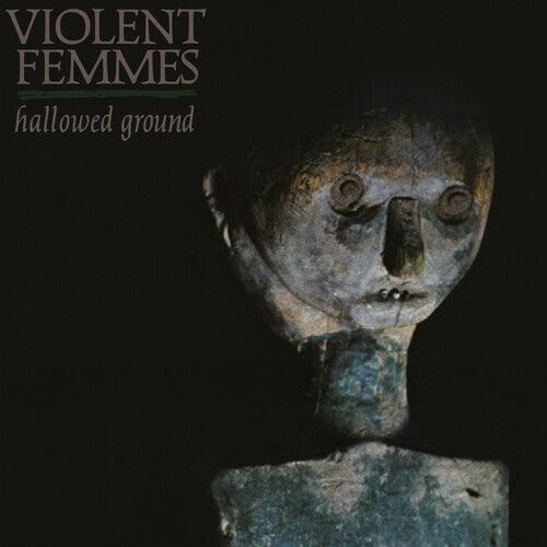 Violent Femmes- Hallowed Ground - LP