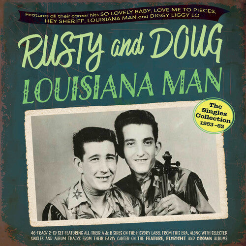 Rusty and Doug: Louisiana Man: The Singles Collection 1953-62  [ CD ]