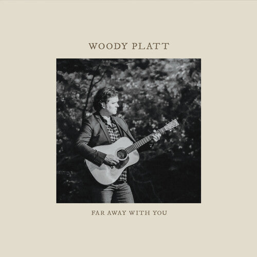 Woody Platt: Far Away with You  [ CD ]