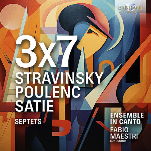 Ensemble In Canto: Stravinsky, Poulenc, Satie & Septets: 3x7  [ CD ]