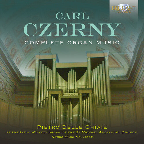 Pietro Delle Chiaie: Czerny: Complete Organ Music  [ CD ]