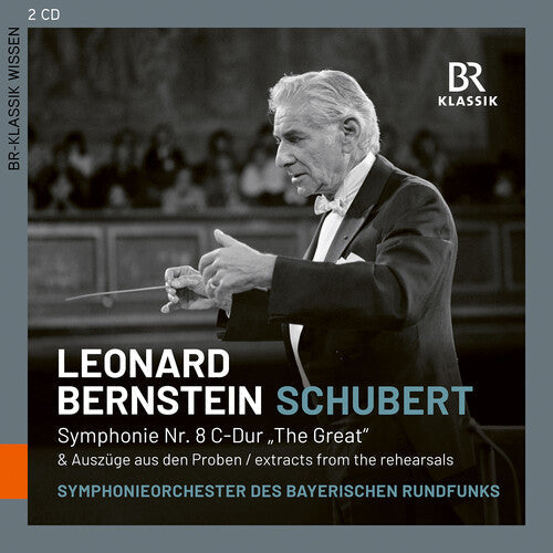 Symphonieorchester Des Bayerischen Rundfunks: Schubert: Symphonie No. 8 & Dirigenten bei der Probe mit Leonard Bernstein  [ CD ]