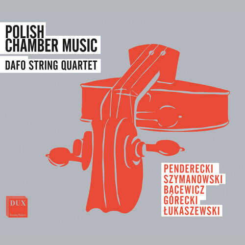 DAFO String Quartet: Penderecki, Szymanowski, Gorecki & Lukaszewski: Polish Chamber Music  [ CD ]