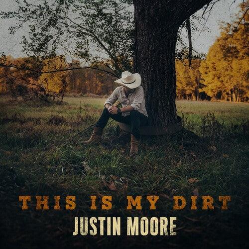 Justin Moore- This Is My Dirt - LP