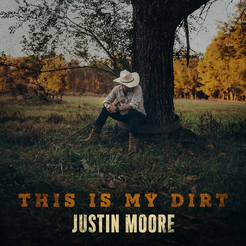 Justin Moore: This Is My Dirt [ LP ]