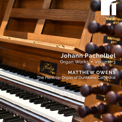 Matthew Owens: Pachelbel: Organ Works, Vol. 3  [ CD ]