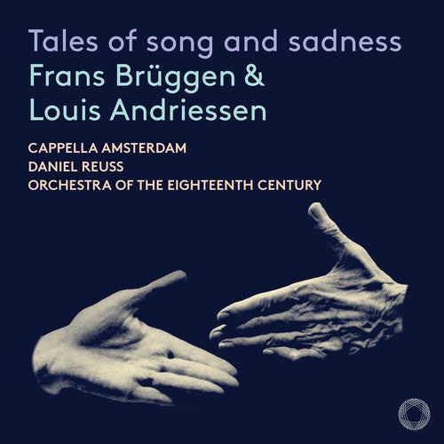 Cappella Amsterdam: Tales of song & sadness  [ CD ]