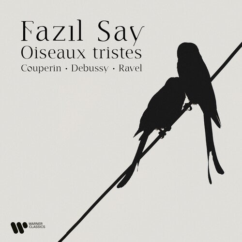 Fazil Say: Oiseaux Tristes  [ CD ]
