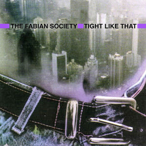 Fabian Society: Tight Like That  [ CD ]