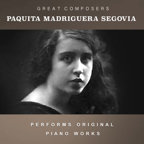 Paquita Madriguera Segovia: The Condon Collection: Masters of The Piano Roll  [ CD ]