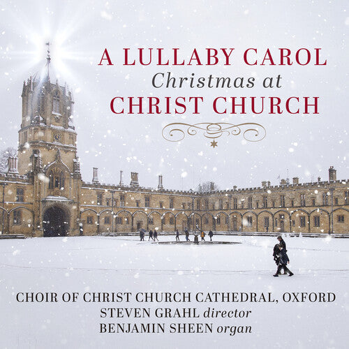 The Choir of Christ Church Cathedral, Oxford: A Lullaby Carol -  Christmas at Christ Church  [ CD ]