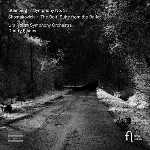 Ural Youth Symphony Orchestra: Steinberg: Symphony No. 3; Shostakovich: The Bolt, Suite from the Ballet  [ CD ]