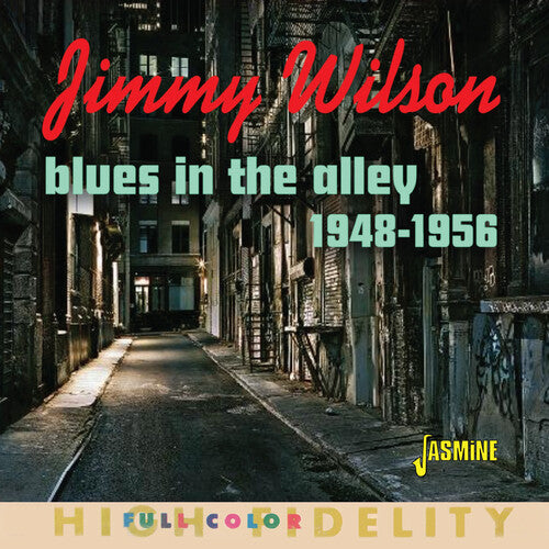 Jimmy Wilson: Blues In The Alley: Selected Singles 1948-1956  [ CD ]