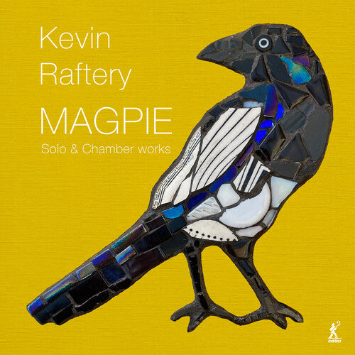 Richard Benjafield: Magpie - Solo & Chamber Works by Kevin Raftery  [ CD ]