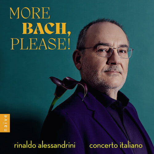 Rinaldo Alessandrini: More Bach, Please!  [ CD ]