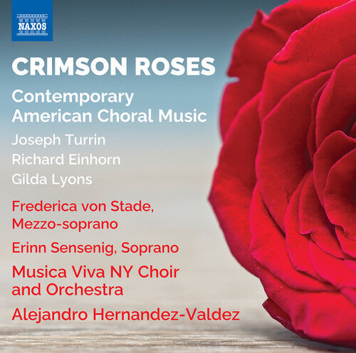 Frederica Von Stade: Einhorn, Lyons & Turrin: Crimson Roses - Contemporary American Choral Music  [ CD ]
