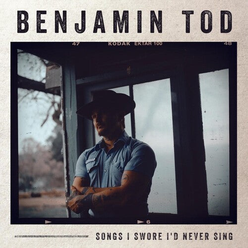 Benjamin Tod: Songs I Swore I'd Never Sing  [ CD ]