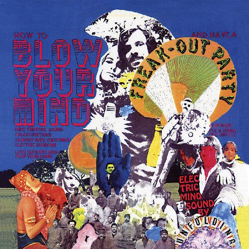 Unfolding- How To Blow Your Mind And Have A Freak-out Party - LP